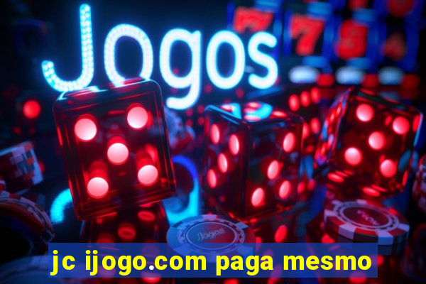 jc ijogo.com paga mesmo